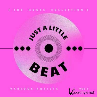 Just A Little Beat (The House Collection), Vol. 3 (2021)