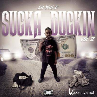 Lil Will-E - Sucka Duckin, Vol. 2 (2021)