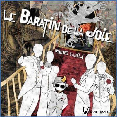 Le Baratin De La Joie - Mikro Fasoli (2021)