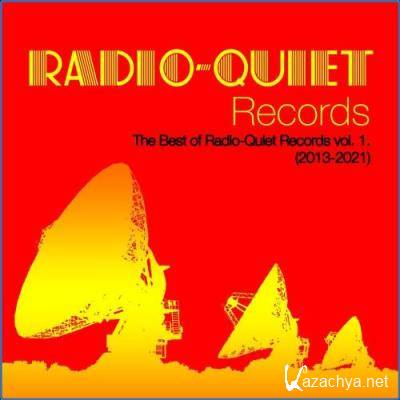 The Best of Radio-Quiet Records, Vol. 1. (2013-2021) (2021)