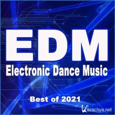 EDM Electronic Dance Music Best of 2021 (2021)