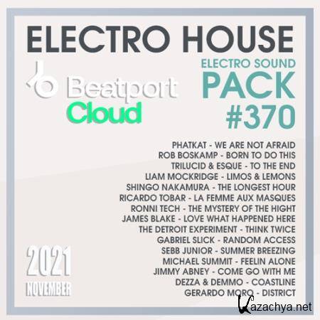 Beatport Electro House: Sound Pack #370 (2021)