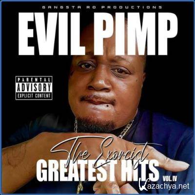 Evil Pimp - The Exorcist: Greatest Hits, Vol. 4 (2021)