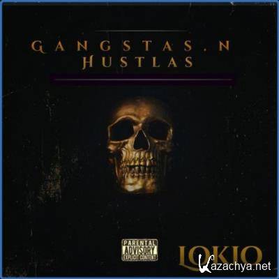 Lokio - Gangstas 'N' Hustlas (2021)