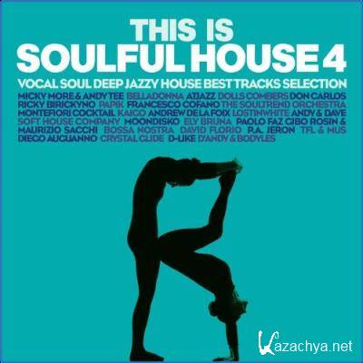 This Is Soulful House 4 (2021)