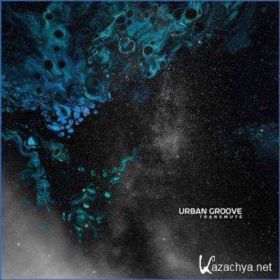 Urban Groove - Transmute (2021)