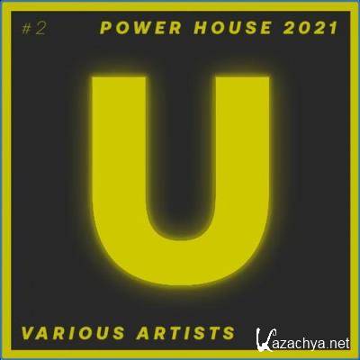 Power House 2021. Part #2 (2021)