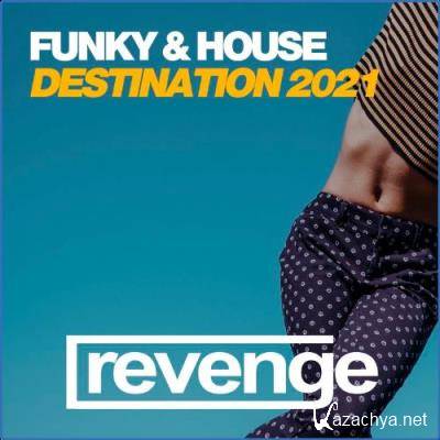 Funky & House Destination 2021 (2021)