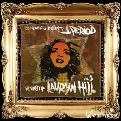 J.PERIOD Presents? The Best of Lauryn Hill (Vol. 1: Fire) (2021)