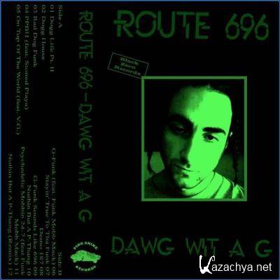Route 696 - Dawg Wit A G (2021)