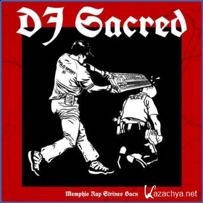 DJ Sacred - Memphis Rap Strikes Back (2021)