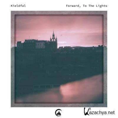 Kieldfal - Forward, To The Lights (2021)