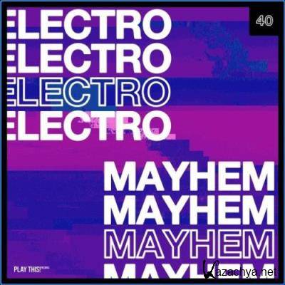 Electro Mayhem, Vol. 40 (2021)