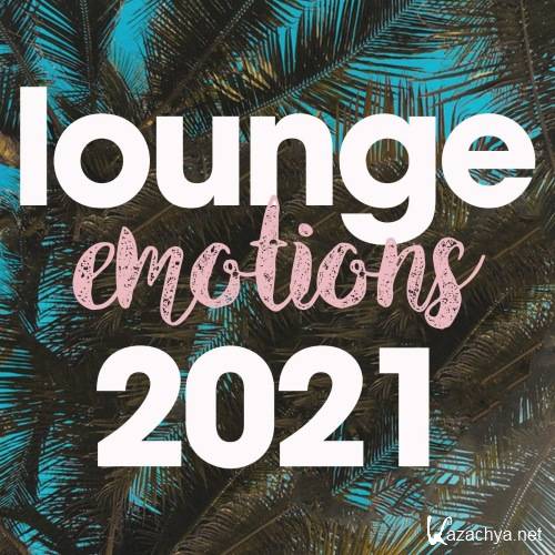 VA - Lounge Emotions 2021 (2021)