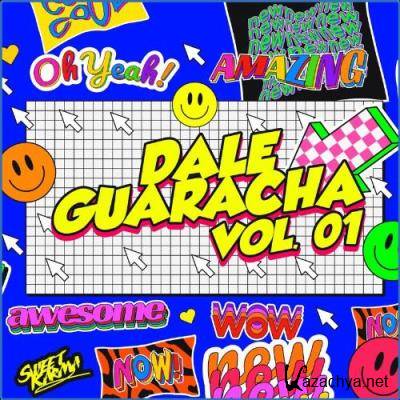 Dale Guaracha Vol. 1 (2021)