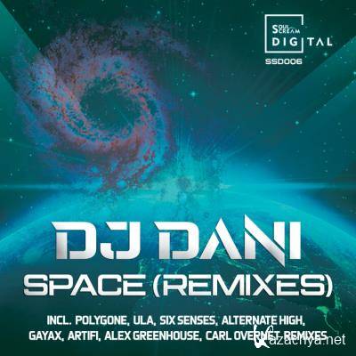 DJ Dani - Space (Remixes) (2021)