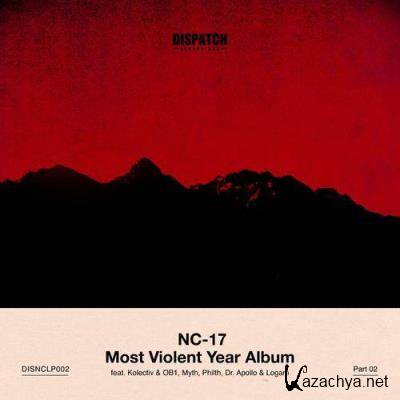 NC-17 - Most Violent Year Album - Part 2 (2021)