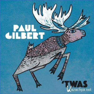 Paul Gilbert - 'TWAS (2021)