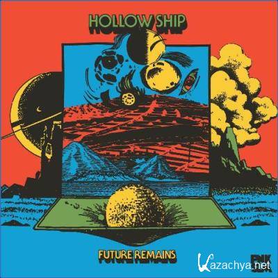 Hollow Ship - Future Remains (Deluxe Edition) (2021)
