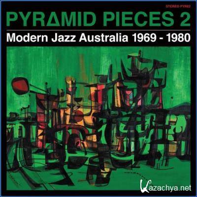Pyramid Pieces 2: Modern Jazz Australia 1969-1980 (2021)