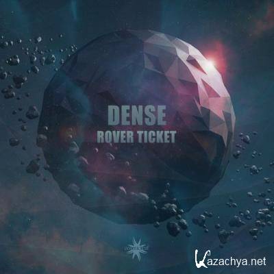 Dense - Rover Ticket (2021)