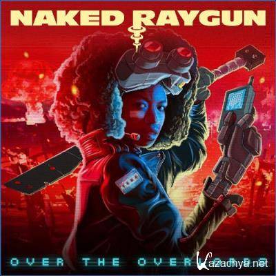 Naked Raygun - Over the Overlords (2021)