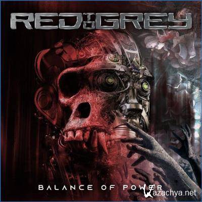 Red to Grey - Balance of Power (2021)