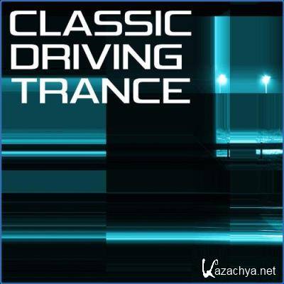 Classic Driving Trance (2021)