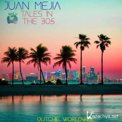 Juan Mejia - Tales In The 305 (2021)
