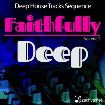 Kostant Groove - Faithfully Deep, Vol. 2 - Deep House Sequence (2021)