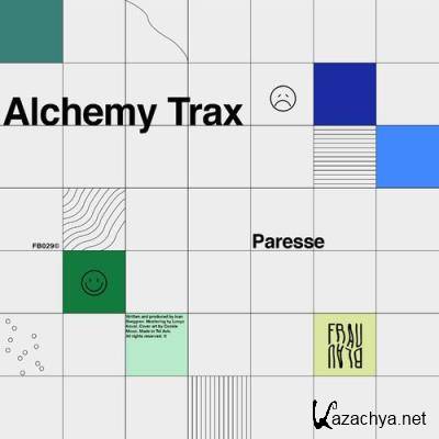 Paresse - Alchemy Trax (2021)