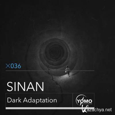 Sinan - Dark Adaptation (2021)