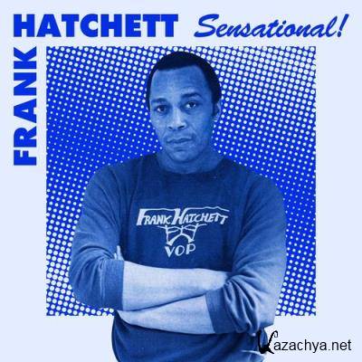 Frank Hatchett - Sensational (2021)