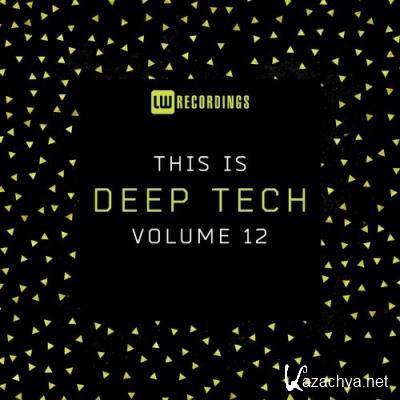 This Is Deep Tech, Vol. 12 (2021)