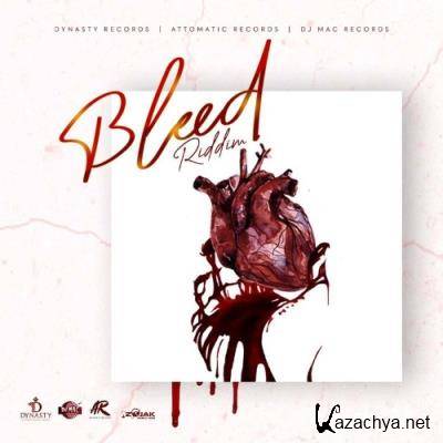 Dynasty/Attomatic/DJ Mac Productions - Bleed Riddim (2021)