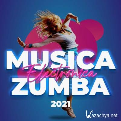 Musica Zumba Electronica 2021 (2021)