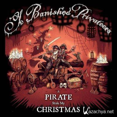 Ye Banished Privateers - A Pirate Stole My Christmas (2021)