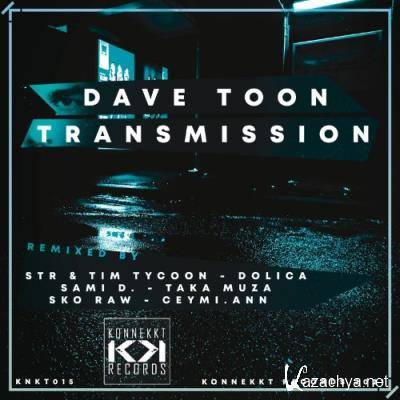 Dave Toon - Transmission EP (2021) Dave Toon - Transmission EP (2021)