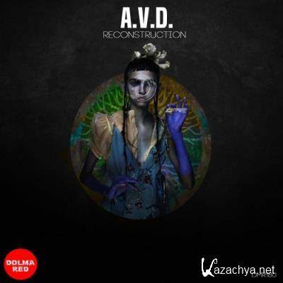 A.V.D. - Reconstruction (2021)