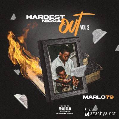 Marlo79 - Hardest Nigga Out Vol.2 (2021)