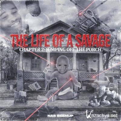Nas Beenup - The Life Of A Savage Chapter 2: Jumping Off The Porch (2021)