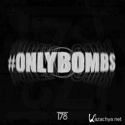 T78 ft Frankie Bones - Onlybombs (The Album) (2021)