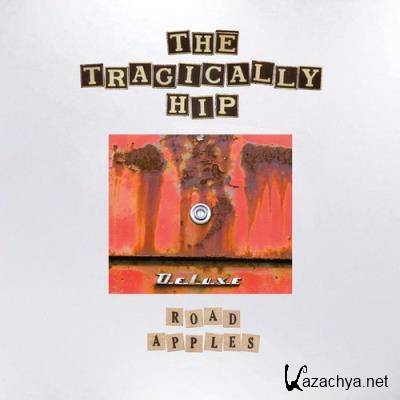 The Tragically Hip - Road Apples (2021 Remaster Deluxe) (2021)