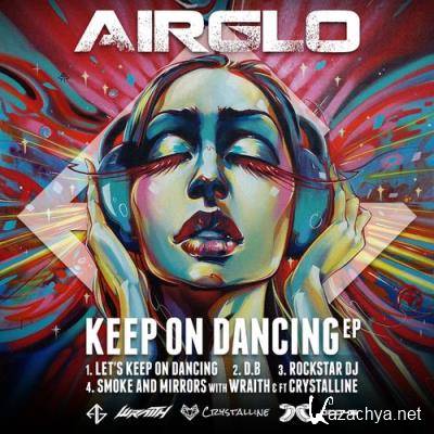 Airglo, Wraith - Keep On Dancing (2021)