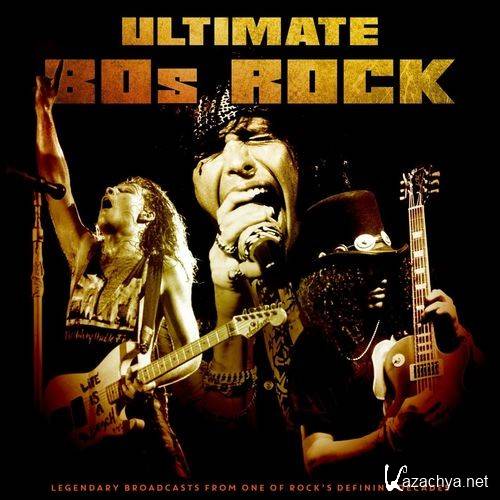 Various Artists - Ultimate 80s Rock (Live) (2021)