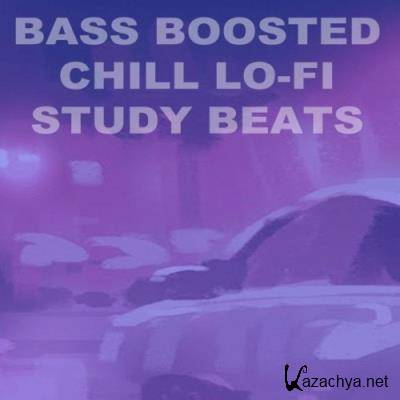 Bass Boosted Chill Lo-Fi Study Beats (The Finest Jazzhop, Hiphop, Chillhop and Lofi Beats) (2021)