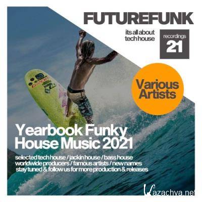 Yearbook Funky House Music 2021 (2021)