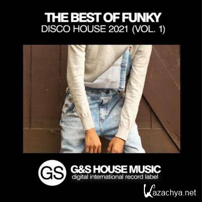 The Best of Funky Disco House 2021, Vol. 1 (2021)