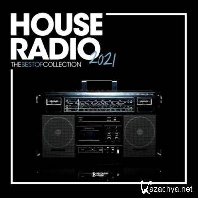 House Radio 2021: The Best of Collection (2021) House Radio 2021: The Best of Collection (2021)