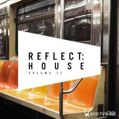 Reflect:House, Vol. 77 (2021)